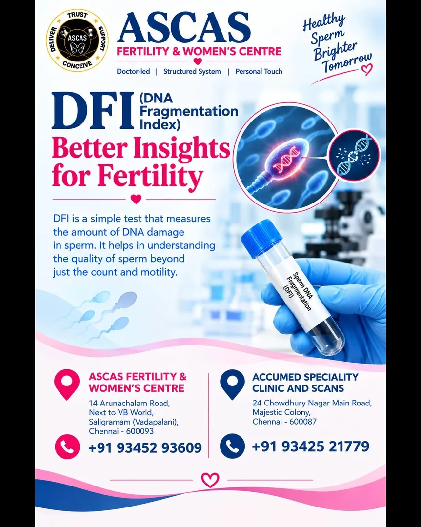 🧬 DFI – DNA Fragmentation Index at ASCAS fertility and woman's centre ,vadapalani ,chennai 🧬