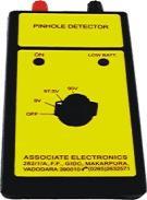 Pinhole Detector Model PD-90
ASSOCIATE ELECTRONICS pioneers in manufacturing Pinhole Detector and ancillary testing equipments now offers the latest innovative Model PD-90 that confirms the chemical fabrication field proven cases with advanced Technology in solid state circuitry that is simplified & more efficient with reliability..
APPLICATION
To test Pinhole, Puncture & Blank portion in thin (50 to 500 micron) insulating coating on conductive material.
* EPOXY PAINT
* POWDER COATING
* OIL PAINT
* ENAMEL PAINT etc
UNIQUE TECHNICAL FEATURES
Its range of voltages are 9V, 67.5V & 90V through selector switch, you have to allow to select the voltage exactly to the level you desire for the coating you are inspecting, Whatever the coating may be EPOXY PAINT, OIL PAINT, ENAMEL PAINT & POWDER COATING etc..( 50 to 500 micron thick)
SPECIFICATIONS
* Input supply : 9V Battery, Inbuilt.
* Out put Voltage : 9V, 67.5V & 90V DC
* Size : (W) 90mm (L) 190mm (H) 30mm
* Weight : 500 gram. Approximately
ADVANTAGES
* Light weight)
* Easy to carry
* Compact design
* With attractive carry case
* Insulated box
* This instrument comes in a packed damage free PVC case.
* Separate (detachable) probe stick available with instrument.
* Backed with after sales Technical services.
* One year limited warranty.