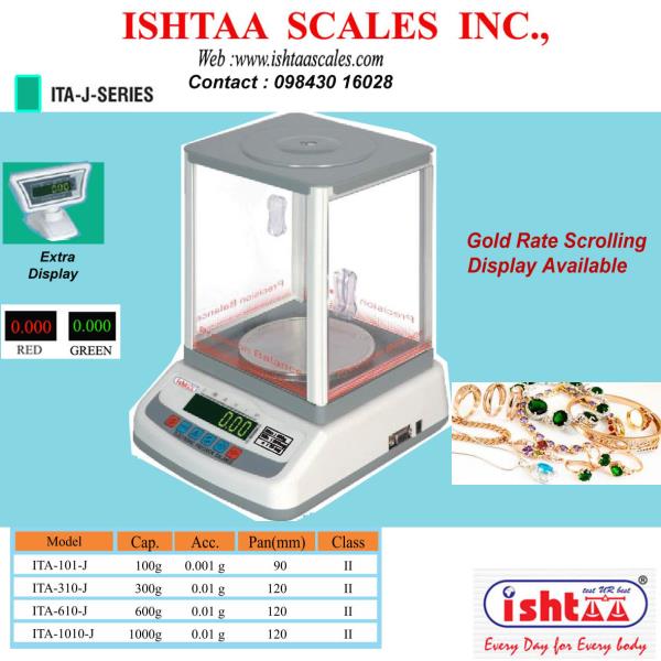 ISHTAA- ITA – J series
Capacity : 600gm & 1000gm
Accuracy : 0.01g
Body: ABS
Display: LED 0.56mm ( Red & Green )
Features
Counting Function
Overload Alarm
High Accuracy
Extra Display
#JewelryWeighing
#GoldWeighing
#LaboratoryWeighing
#PrecisionWeighing
#GoldenWeighing
#Weighingscale
#Jewelloanweighing
#Gemstoneweighing
#Diamondweighing
#GSMCalculationweighing
#600gmWeighing
#1000gmWeighing
#10mgAccuracyWeighing
#Coimbatore
#IshtaaWeighing
#Scales
#AccurateWeighing
#AccurateScale
#Weighing
Click here to know more : https://goo.gl/ouyC0g
Contact: 98430 16028