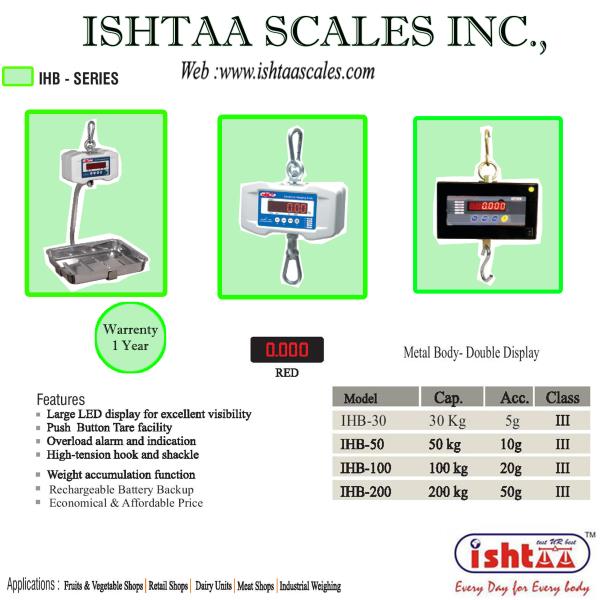 We have lot of Successful Electronic Weighing Systems are available with us.
All types of Basic Weighing Can be Done.
ISHTAA - IHB Series – Crane Scale
Hangingscale
FoundryWeighingScale
HeatTreatmentWeighingScale
AutomobileWeighingScales
Iron& SteelFactoryWeighingScale
IndustrialWeighingScale
50to200KgHangingScale
EngineeringIndustryWeighingScale
HeavyDutyWeighingScale
Weighing
AccurateWeighing
AccurateScale
IshtaaWeighing
Scales
Click here to know more : https://goo.gl/m0Wgxa
Contact : 9843016028