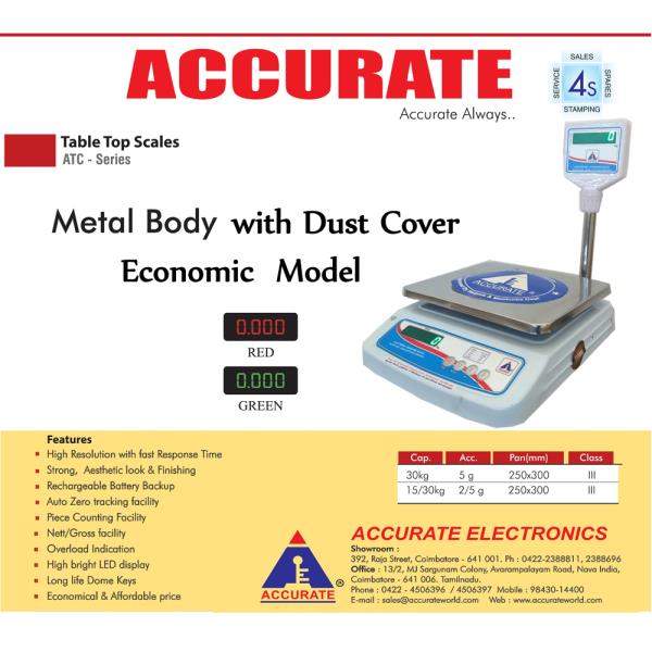 ACCURATE – We are the leading Best Table Top Scale Manufacturers in South India &
Also dealing all Weighing scale spares & Cash Counting Machines
ATC– E Model
Parcelweighingscale, Dairyunitsweighingscale, Meatsweighingscale
Groceryweighingscale, Fruits& vegetableweighingscale, Vegetableweighingscale, Piececountingweighingscale
hardwareshopweighingscale, Scales, AccurateWeighing
AccurateScale, Weighing
To Know more Click here : https://goo.gl/tsj24h
Contact: 98430 23112 / 98437 47667