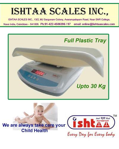 Know your infant's health chart..! Come to ISHTAA SCALES
ISHTAA – Baby Weighing Scale
1. We provide quality devices made 4 u.
2. Digital Baby Weighing Scales at Best Quality
3. High Accuracy Electronic Baby Weighing Scales
4. Made with full Plastic to safeguard the Babies health
BabyWeighing, HospitalWeighing, PediatricWeighing,
NewbornWeighing, InfantWeighing, Babyweight, Kidsweighing
Clinicweighing, BabyPatientweighing, Childweighing, IshtaaWeighing
Scales, Weighing
To Know More - http://www.ishtaascales.com/weighing-scales-balances.html
Call : 098430 16028
Web: www.ishtaascales.com