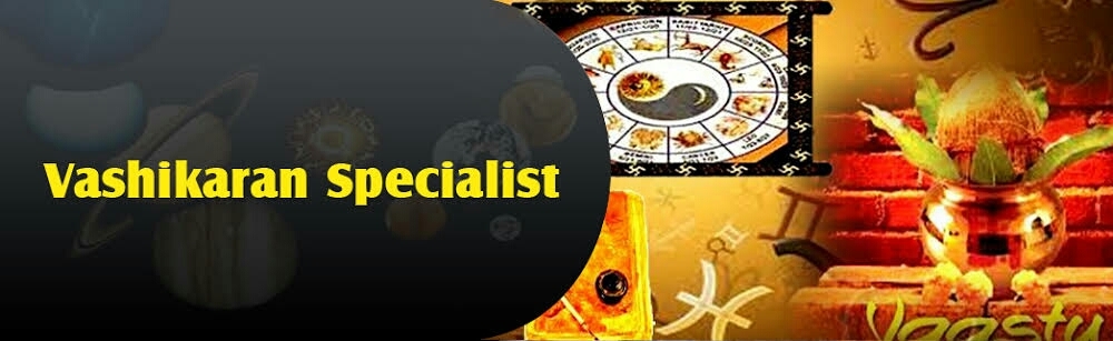 vashikaran specialist
