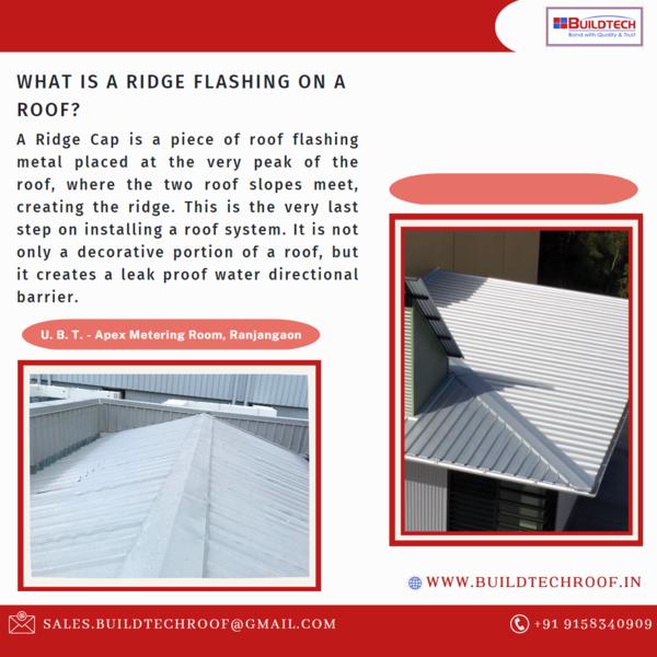 What is a ridge flashing on a roof? A Ridge C Buildtech Group of