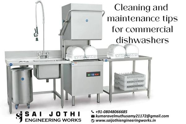 Cleaning and maintenance tips for commercial dishw