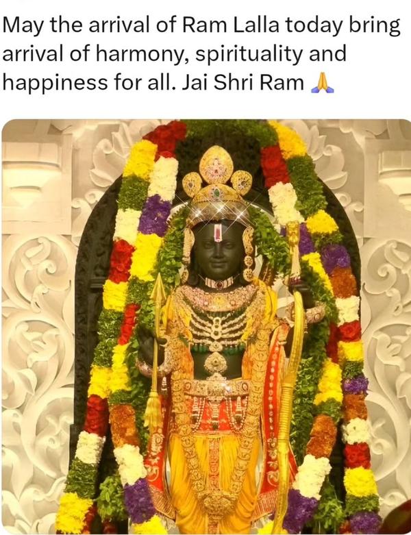 May the arrival of Ram Lalla ..bring harmony, spir