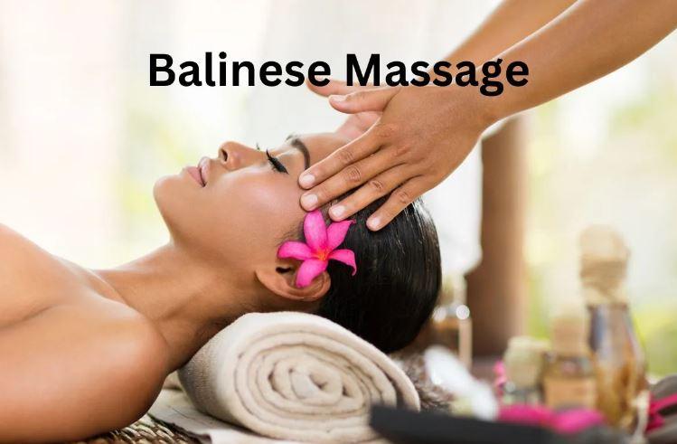 Discover the Serenity of Balinese Massag