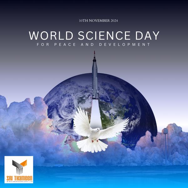 Hi All, Celebrated every 10 November, World Scie