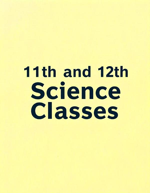 11th and 12th Science Cla
