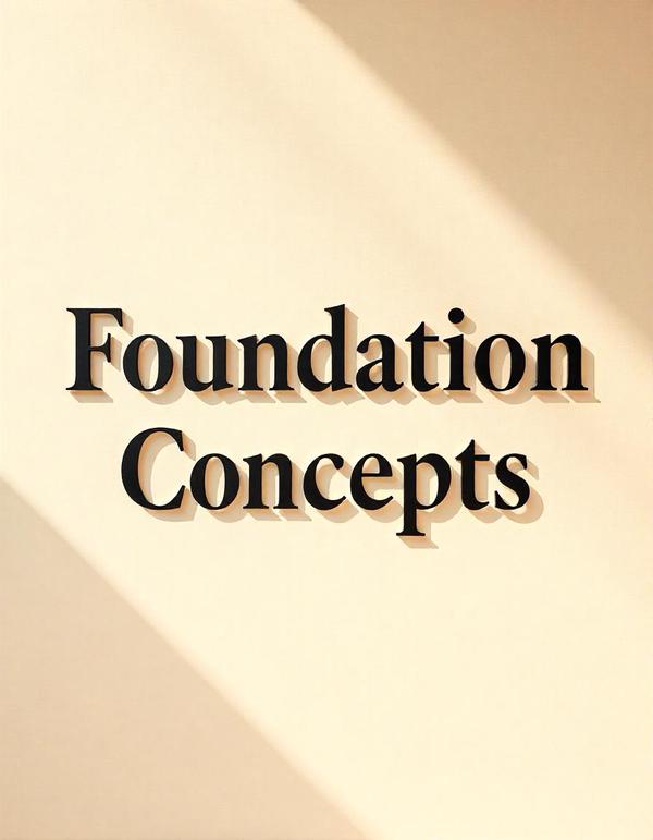 Foundation Concepts for S