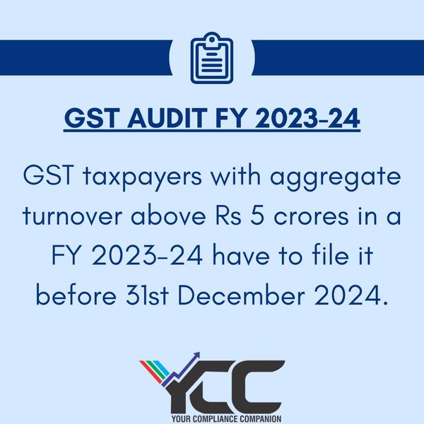 GST audit deadline financial y