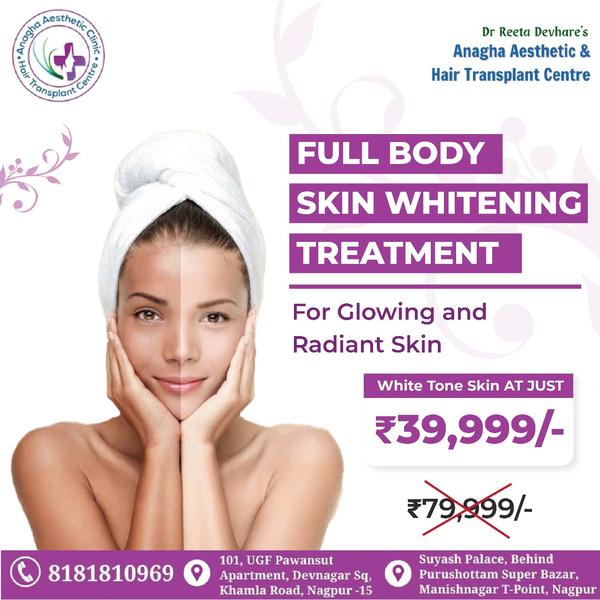 Full Body Whitening Treatment In Anagha 