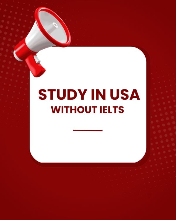 study in usa without ielts fro