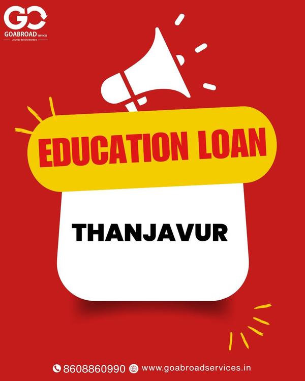 education loan in thanjavur fo