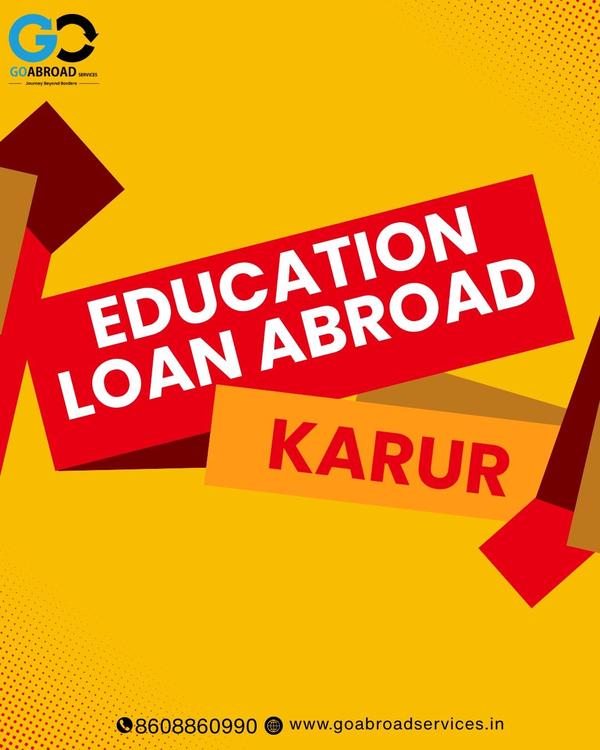 education loan abroad in karur