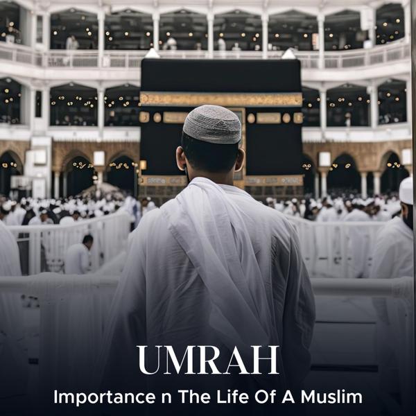 umrah is beautiful act of wors