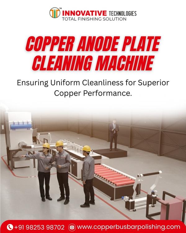 Copper Anode Plate Cleaning Machine Manufacturers 