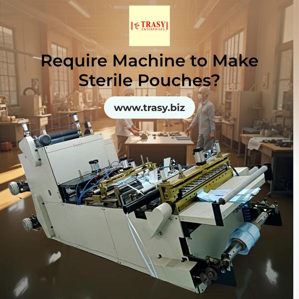 Introducing the Sterile Pouch Making Machine from 