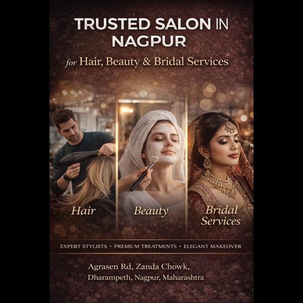 Trusted Salon in Nagpur for Hair, Beauty