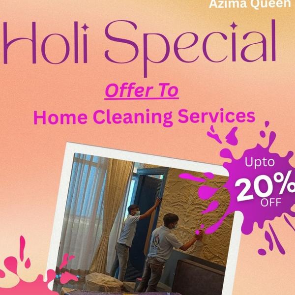 Holi Special Cleaning Bonanza.