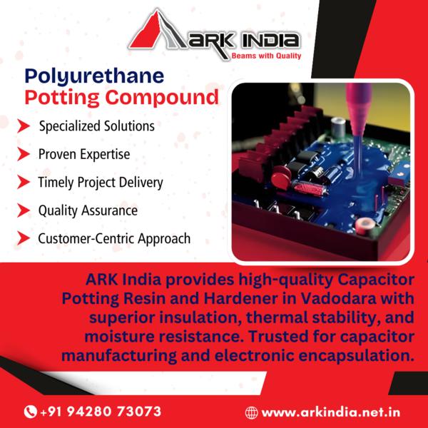 Polyurethane Potting Compound in VadodaraArk Ind