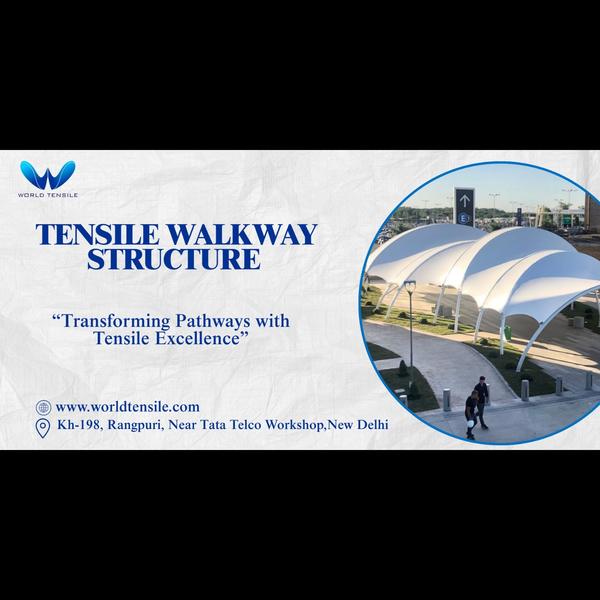 A tensile walkway structure is