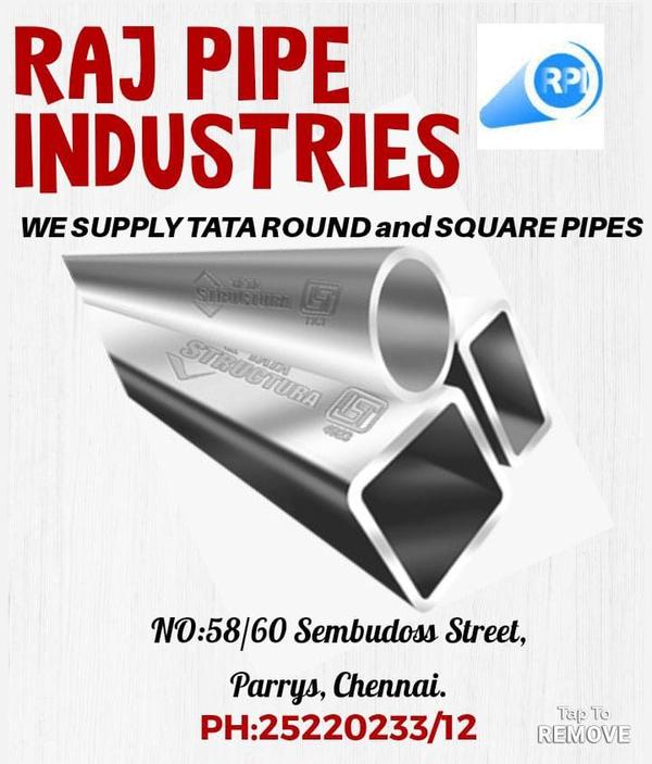 Tata Square, Rectangle and Round Pipes available. 