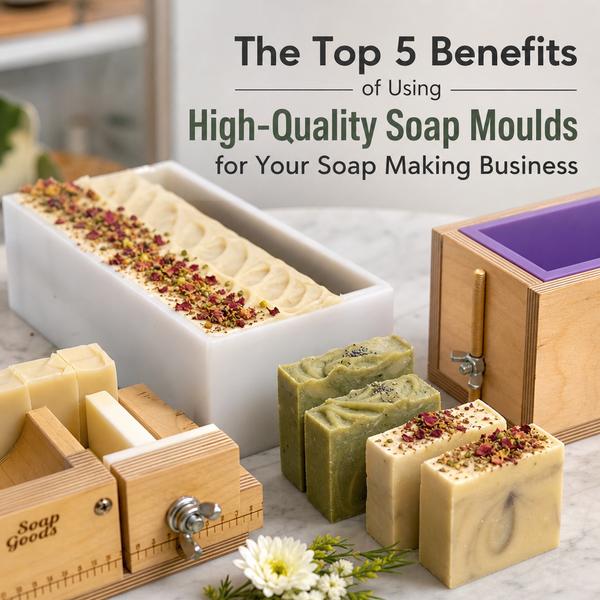 In the soap-making industry, the quality of your p