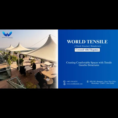 Benefits of Tensile Gazebo Str