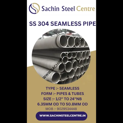 SS 304 Seamless Pipe in S