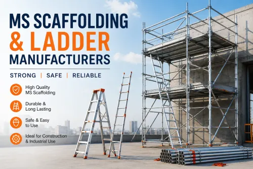 MS Scaffolding and Ladder Manufacturers
