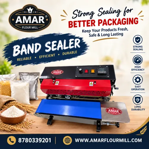 AMAR FLOUR MILL की बैंड सीलर मशीन आपके उत्पादों की